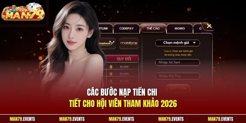Các bước nạp tiền chi tiết cho hội viên tham khảo 2026