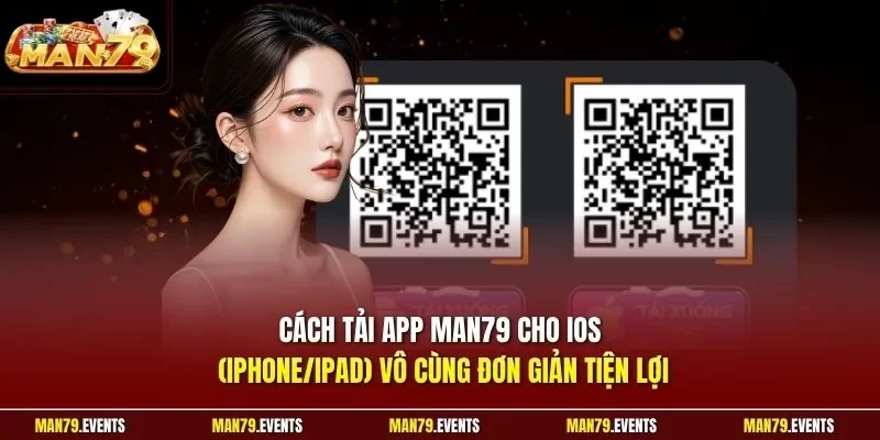 Cách tải app Man79 cho iOS (iPhone/iPad) vô cùng đơn giản tiện lợi