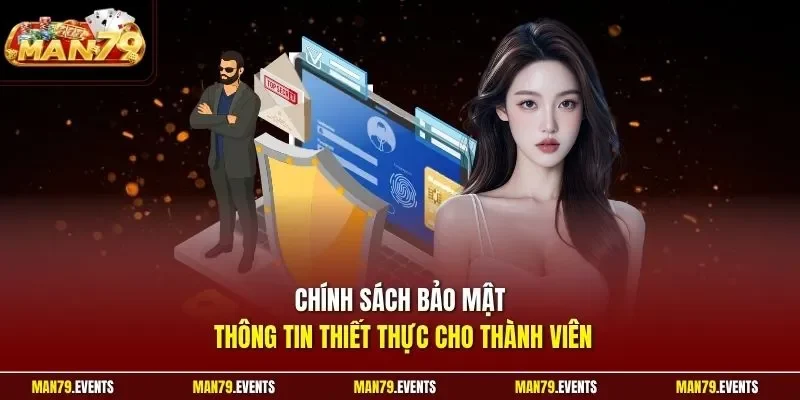 Chính sách bảo mật thông tin thiết thực cho thành viên