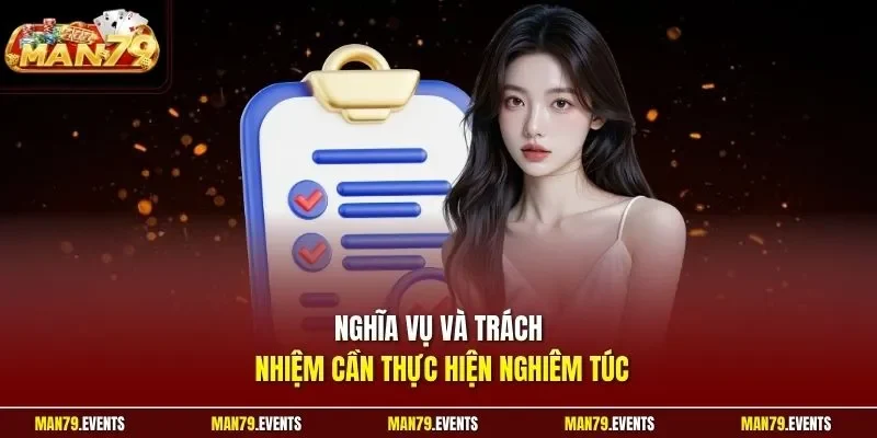 Nghĩa vụ và trách nhiệm cần thực hiện nghiêm túc