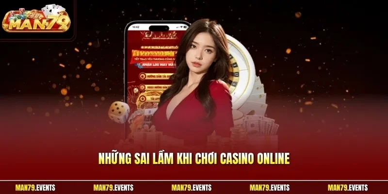 Những sai lầm khi chơi casino online